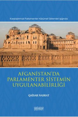 Afganistan'da Parlamenter Sistemin Uygulanabilirliği