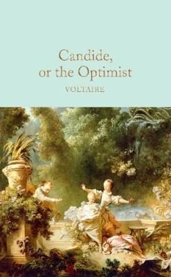 Candide or The Optimist: Voltaire (Macmillan Collector's Library)