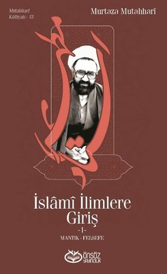 İslami İlimlere Giriş 1 - Mantık Felsefe