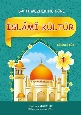 İslami Kültür - 1 Şafii Mezhebine Göre