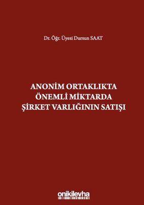 Anonim Ortaklıkta Önemli Miktarda Şirket Varlığının Satışı