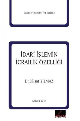 İdari İşlemin İcrailik Özelliği