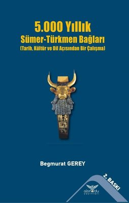 5000 Yıllık Sümer - Türkmen Bağları