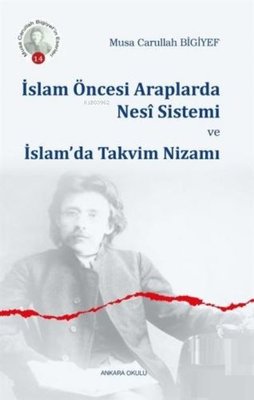İslam Öncesi Araplarda Nesi Sistemi ve İslam'da Takvim Nizamı
