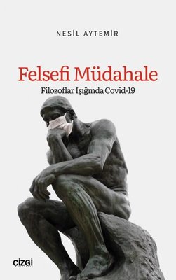 Felsefi Müdahale: Filozoflar Işığında Covid-19