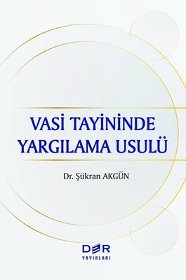 Vasi Tayininde Yargılama Usulu