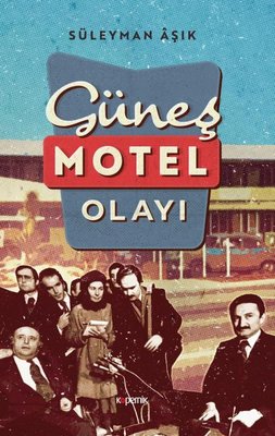 Güneş Motel Olayı