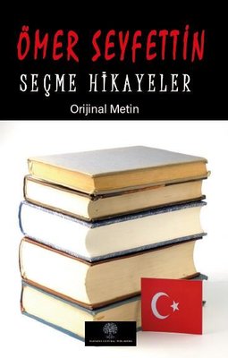 Ömer Seyfettin-Seçme Hikayeler Seti - Orijinal Metin - 15 Kitap Takım