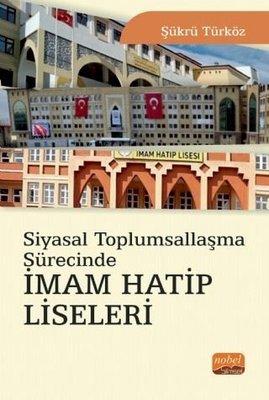 Siyasal Toplumsallaşma Sürecinde İmam Hatip Liseleri