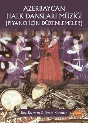 Azerbaycan Halk Dansları Müziği - Piyano İçin Düzenlemeler