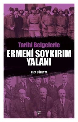 Tarihi Belgelerle Ermeni Soykırım Yalanı