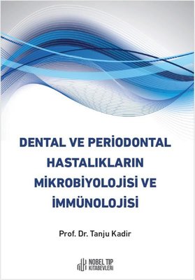 Dental ve Periodontal Hastalıkların Mikrobiyolojisi ve Immunolojisi