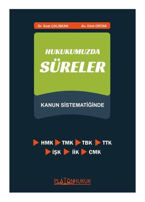 Hukukumuzda Süreler - Kanun Sistematiğinde