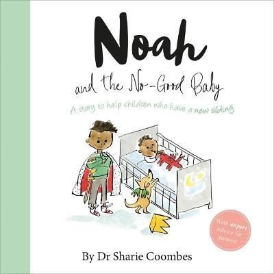 Noah and the No - Good Baby