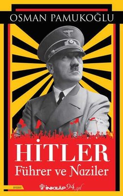 Hitler - Führer ve Naziler