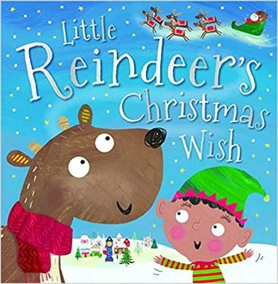 Little Reindeer's Christmas Wish (picture book)