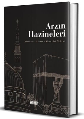 Arzın Hazineleri: Mescid-i Haram - Mescid-i Nebevi