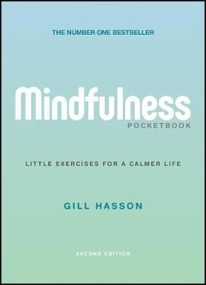 Mindfulness Pocketbook: Little Exercises for a Calmer Life