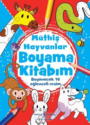 Müthiş Hayvanlar Boyama Kitabım