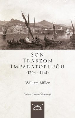 Son Trabzon İmparatorluğu 1204-1461