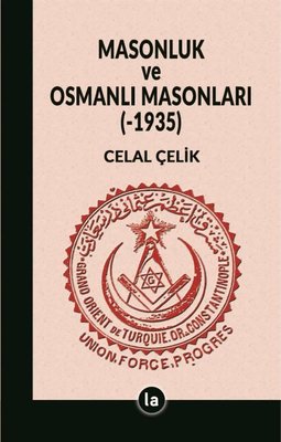 Masonluk ve Osmanlı Masonları 1935
