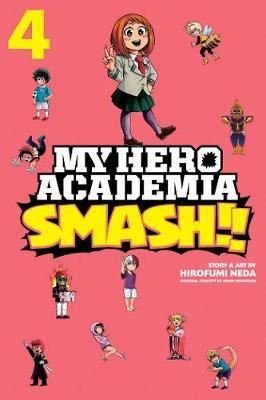 My Hero Academia: Smash! Vol 4: Volume 4