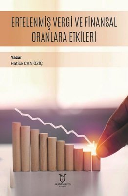 Ertelenmiş Vergi ve Finansal Oranlara Etkileri