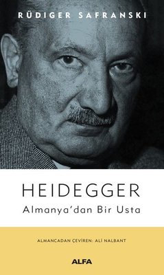 Heidegger: Almanya'dan Bir Usta