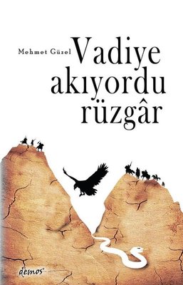 Vadiye Akıyordu Rüzgar