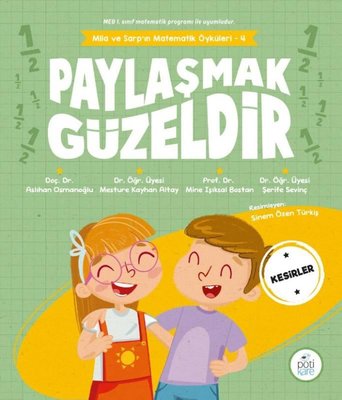 Paylaşmak Güzeldir - Mila ve Sarp'ın Matematik Öyküleri 4