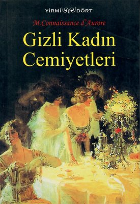 Gizli Kadın Cemiyetleri M.Connaissance D'Aurore