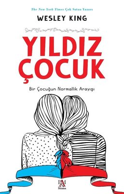 Yıldız Çocuk - Bir Çocuğun Normallik Arayışı