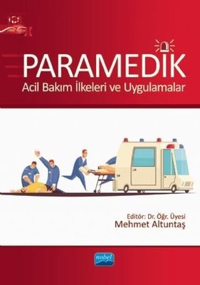 Paramedik - Acil Bakım İlkeleri ve Uygulamalar