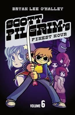 Scott Pilgrims Finest Hour: Volume 6