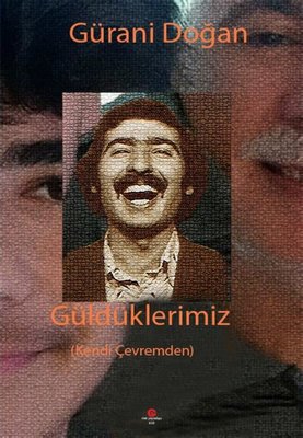 Güldüklerimiz - Kendi Çevremden