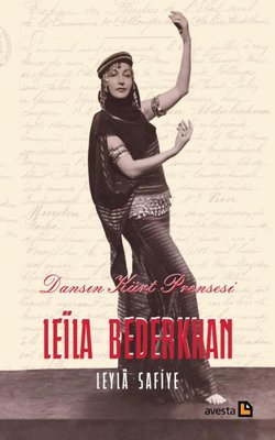 Dansın Kürt Prensesi: Leila Bederkhan