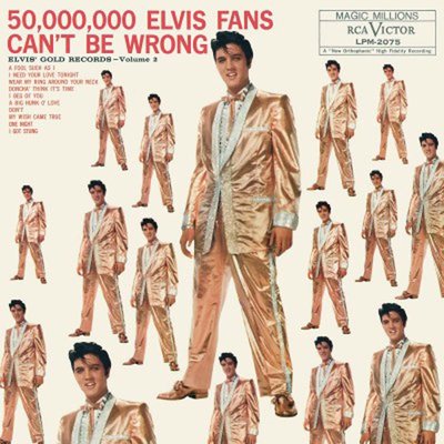 Elvis Presley 50000000 Elvis Fans Can'T Be Wrong Plak