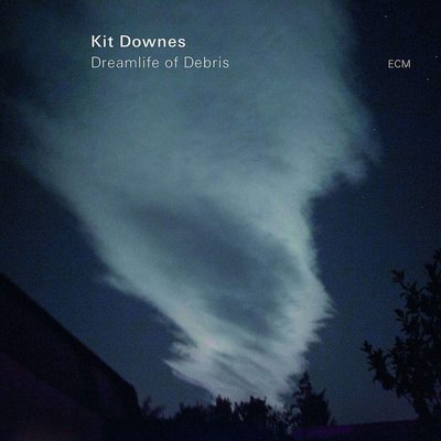 Kit Downes Dreamlife Of Debris Plak