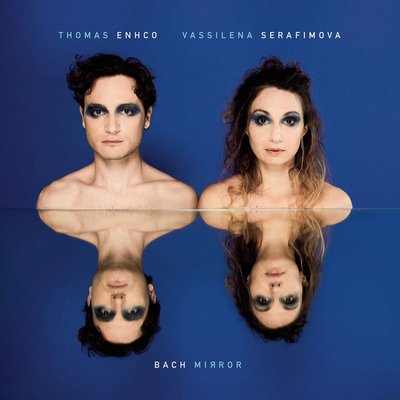 Thomas Enhco & Vassilina Serfimova Bach Mirror Plak