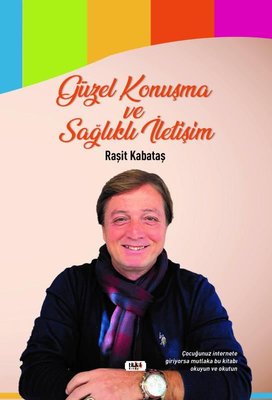 Güzel Konuşma ve Sağlıklı İletişim