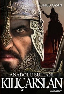 Anadolu Sultanı: Kılıçarslan
