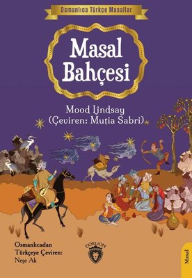 Masal Bahçesi - Osmanlıca Türkçe Masallar