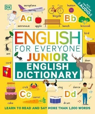English for Everyone Junior English Dictionary: Learn to Read and Say More than 1000 Words