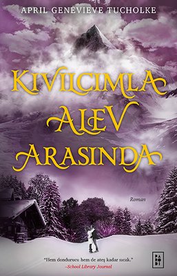 Kıvılcımla Alev Arasında - Işıltı Serisi - 2.Kitap