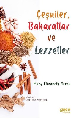 Çeşniler Baharatlar ve Lezzetler