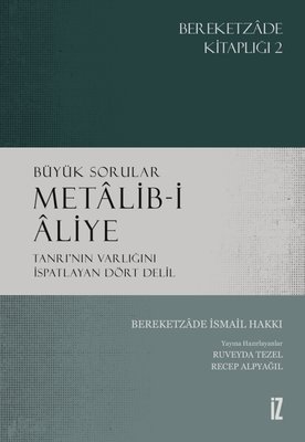 Büyük Sorular Metalib-i Aliye: Tanrının Varlığını İspatlayan Dört Delil