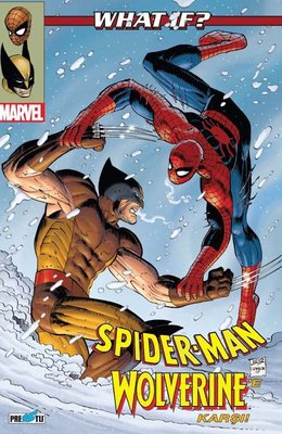 What İf ? Spider-Man Wolverine'e Karşı