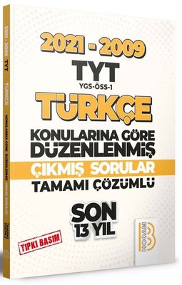 2009-2021 TYT Türkçe Son 13 Yıl Tıpkı Basım Konularına Göre Düzenlenmiş Tamamı Çözümlü Çıkmış Sorula