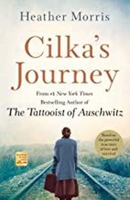 Cilka's Journey: A Novel (Tattooist of Auschwitz Book 2)