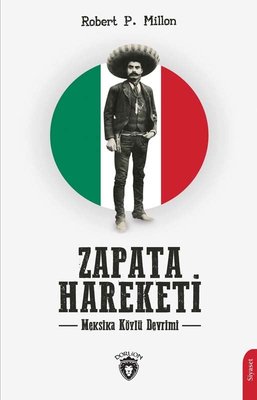 Zapata Hareketi - Meksika Köylü Devrimi